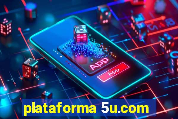 plataforma 5u.com